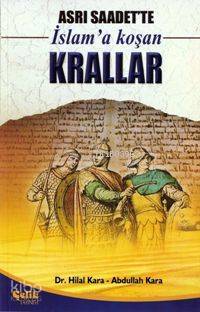 Asrı Saadette İslama Koşan Krallar