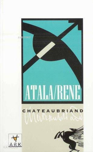 Atala/Rene; Çölde İki Vahşinin Aşkı - 1