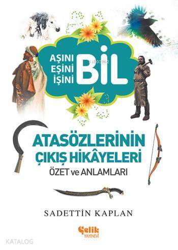 Atasözlerinin Çıkış Hikâyeleri - 1