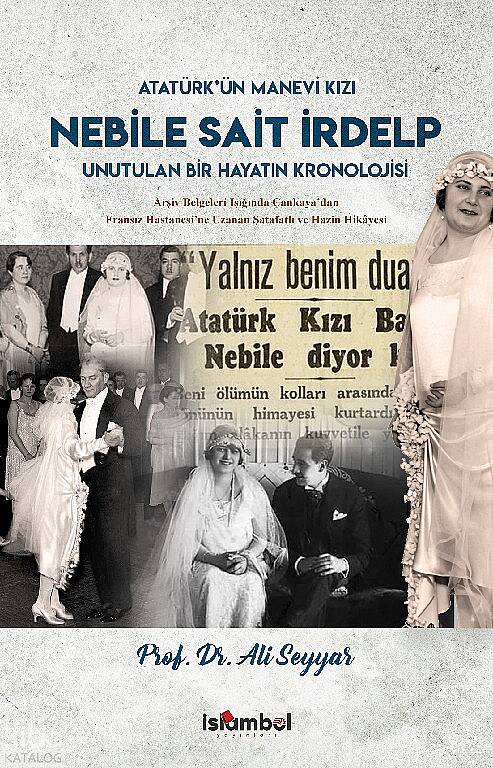 Atatürkün Manevi Kızı Nebile Sait İrdelp - 1