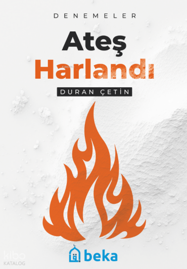 Ateş Harlandı