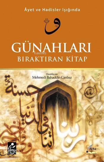 Âyet ve Hadisler Işığında Günahları Bıraktıran Kitap - 1