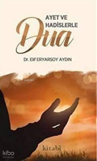 Ayet Ve Hadislerle Dua