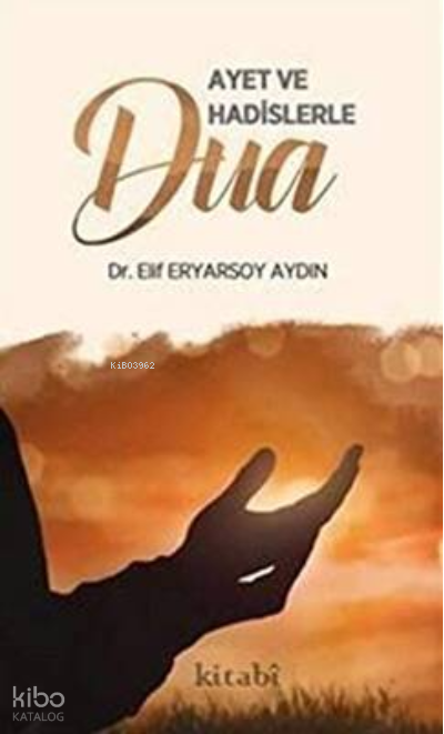 Ayet Ve Hadislerle Dua - 1