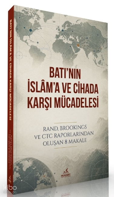 Batının İslâma ve Cihada Karşı Mücadelesi - 1