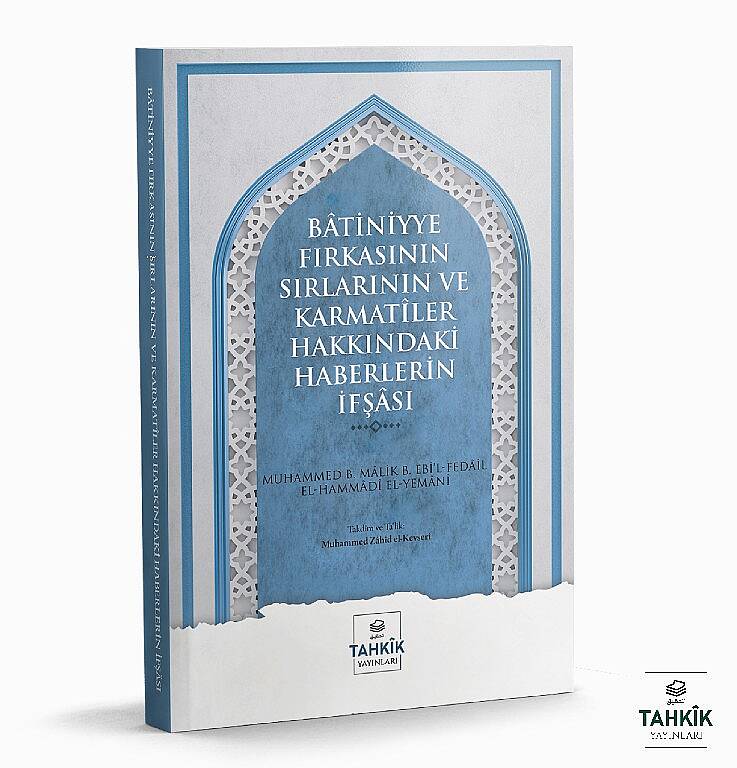 Batiniyye Fırkasının Sırlarının ve Karmatiler Hakkındaki Haberlerin İfşası - 1