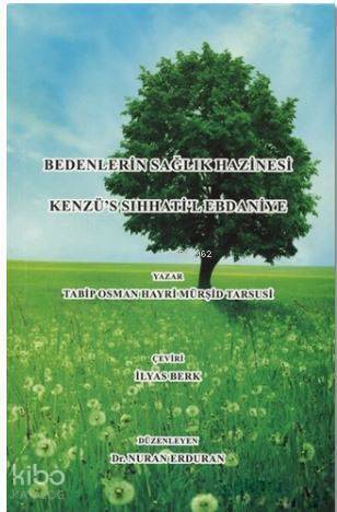 Bedenlerin Sağlık Hazinesi Kenzüs Sıhhatil Ebdaniye - 1