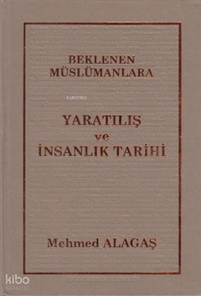 Beklenen Müslümanlara Yaratılış ve İnsanlık Tarihi - 1