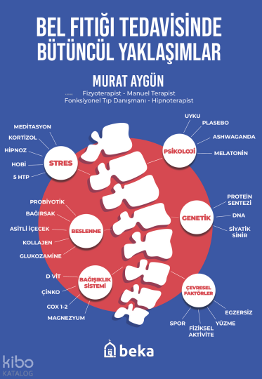 Bel Fıtığı Tedavisinde Bütüncel Yaklaşımlar