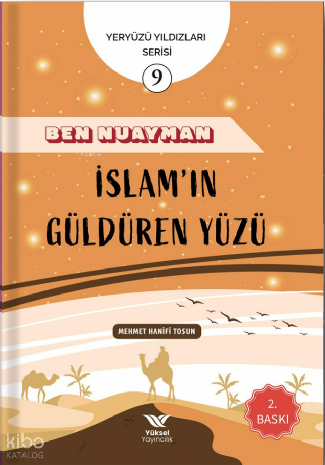 Ben Nuayman İslam’ın Güldüren Yüzü;Yeryüzü Yıldızları Serisi - 1
