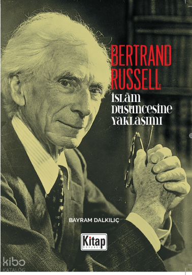 Bertrand Russellın İslam Düşüncesine Yaklaşım