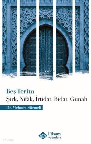 Beş Terim;Şirk, Nifak, İrtidat, Bidat, Günah - 1