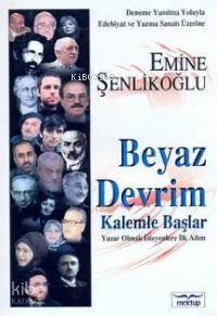 Beyaz Devrim Kalemle Başlar