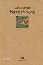 Beyaz Yürüyüş - 1