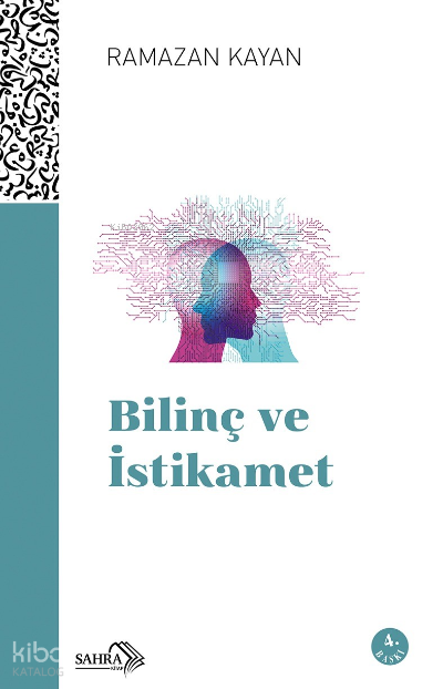 Bilinç ve İstikamet - 1