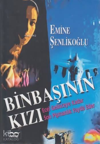 Binbaşının Kızı; Ecel Gelinceye Kadar Son Pişmanlık Fayda Eder - 1