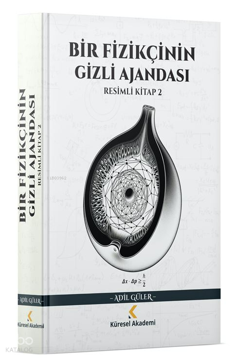 Bir Fizikçinin Gizli Ajandası;Resimli Kitap - 2 - 1