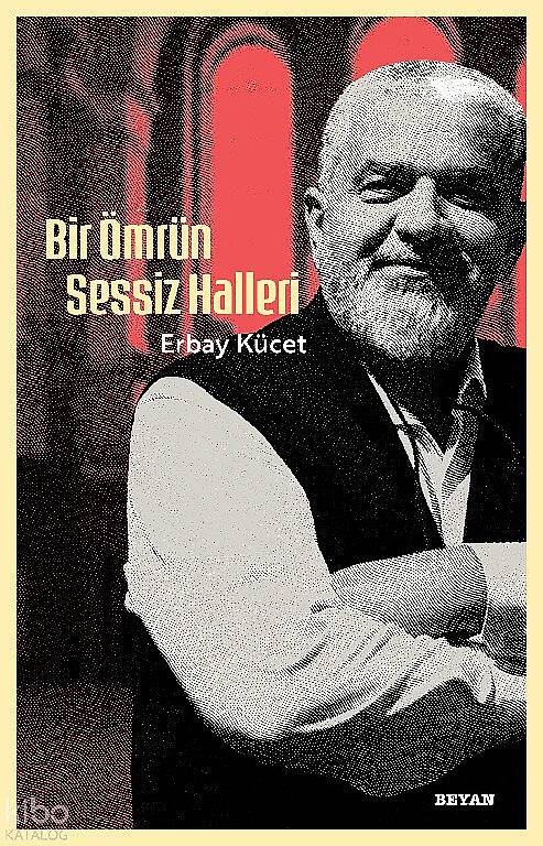 Bir Ömrün Sessiz Halleri - 1