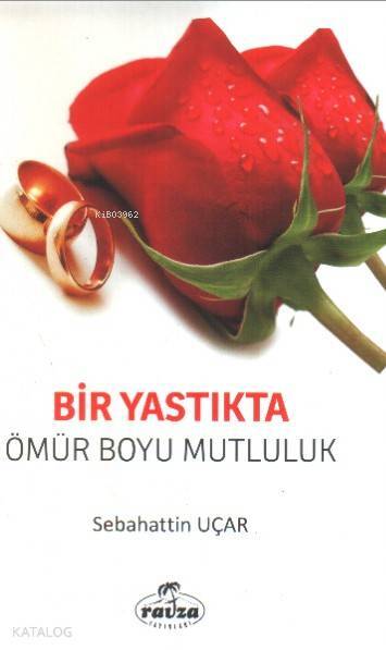 Bir Yastıkta Ömür Boyu Mutluluk - 1