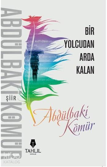 Bir Yolcudan Arda Kalan - 1