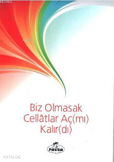 Biz Olmasak Cellatlar Aç(mı) Kalır(dı) - 1