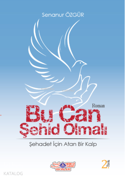 Bu Can Şehid Olmalı - 1