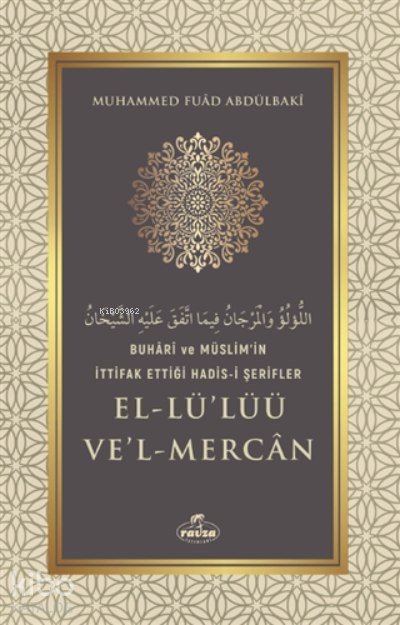 Buhari Ve Müslimin İttifak Ettiği Hadis-i Şerifler El-lülüü Vel Mercan - 1