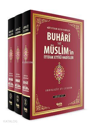 Buhârî ve Müslimin İttifak Ettiği Hadîsler