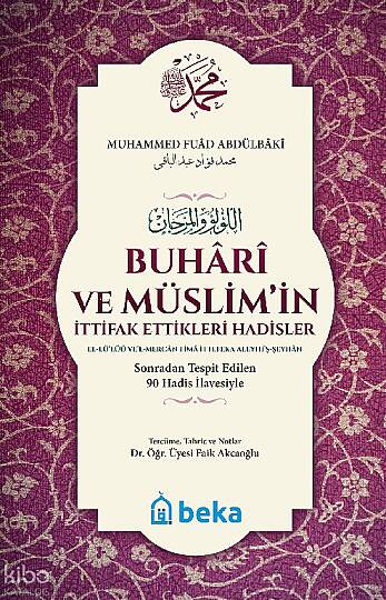 Buhari ve Müslimin İttifak Ettiği Hadisler - (Karton Kapak)