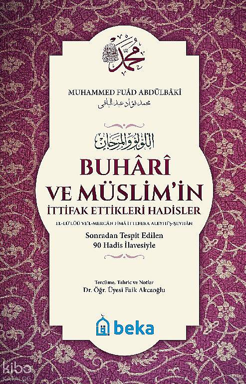 Buhari ve Müslimin İttifak Ettiği Hadisler - (Karton Kapak) - 1
