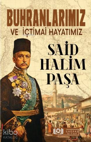 Buhranlarımız ve İçtimai Hayatımız