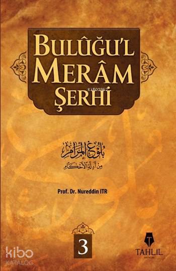 Buluğul Meram Şerhi Cilt: 3 - 1