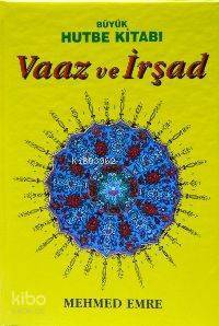 Büyük Hutbe Kitabı| Vaaz ve İrşad (3 Cilt Takım) - 1