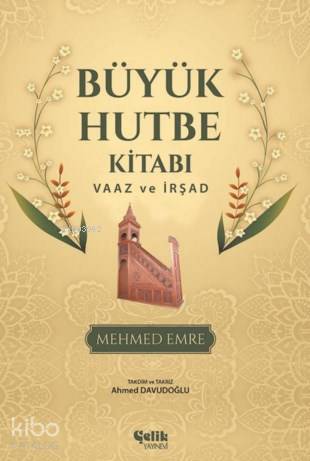Büyük Hutbe Kitabı; Vaaz Ve İrşad