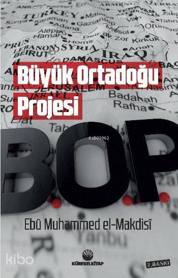 Büyük Ortadoğu Projesi; B.0.P. - 1