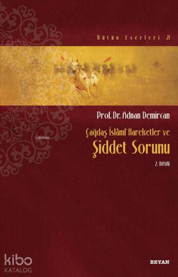 Çağdaş İslamî Hareketler ve Şiddet Sorunu