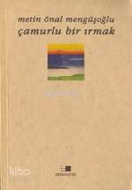 Çamurlu Bir Irmak - 1