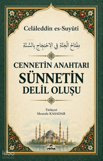 Cennetin Anahtarı Sünnetin Delil Oluşu