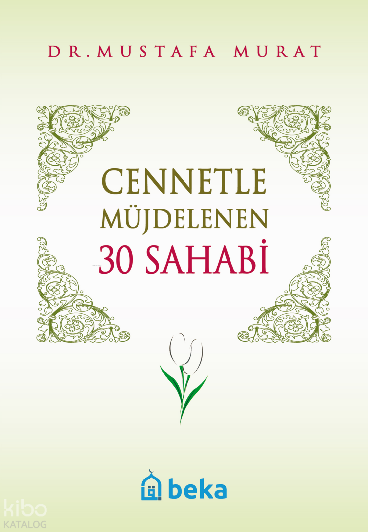 Cennetle Müjdelenen 30 Sahabi - 1
