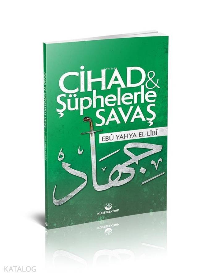 Cihad ve Şüphelerle Savaş - 1