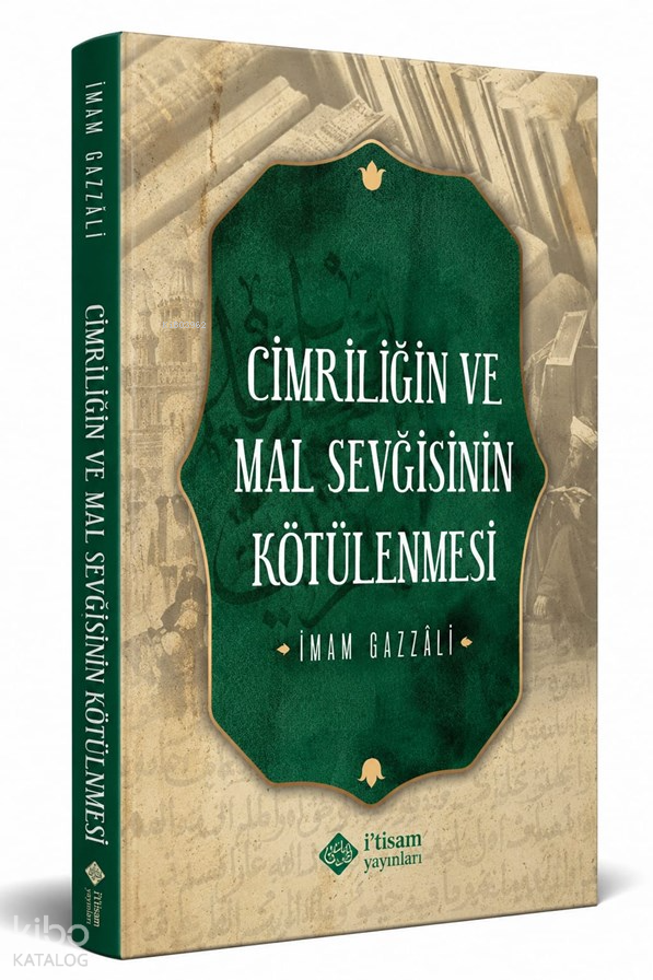 Cimriliğin ve Mal Sevgisinin Kötülenmesi - 1