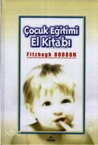 Çocuk Eğitimi El Kitabı (Ciltli) - 1