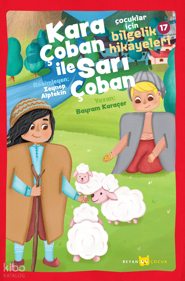 Çocuklar için Bilgelik Hikayeleri 17 / Kara Çoban ile Sarı Çoban - 1