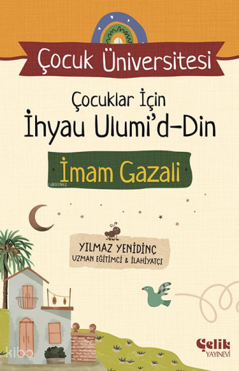 Çocuklar için İhyau Ulumiddin İmam Gazali - Çocuk Üniversitesi