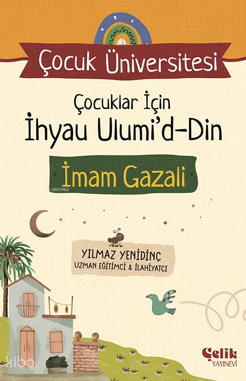 Çocuklar için İhyau Ulumiddin İmam Gazali - Çocuk Üniversitesi - 1