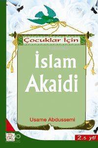 Çocuklar İçin İslam Akaidi - 1