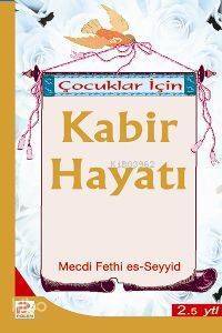 Çocuklar İçin Kabir Hayatı - 1