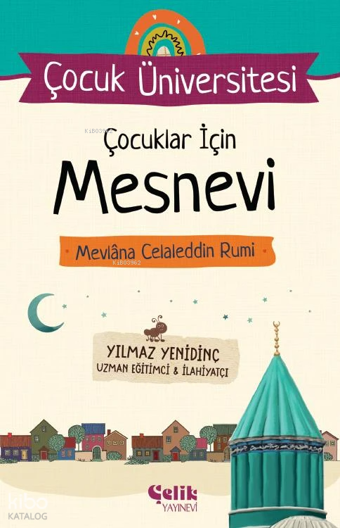 Çocuklar İçin Mesnevi Mevlana Celaleddin Rumi - Çocuk Üniversitesi - 1
