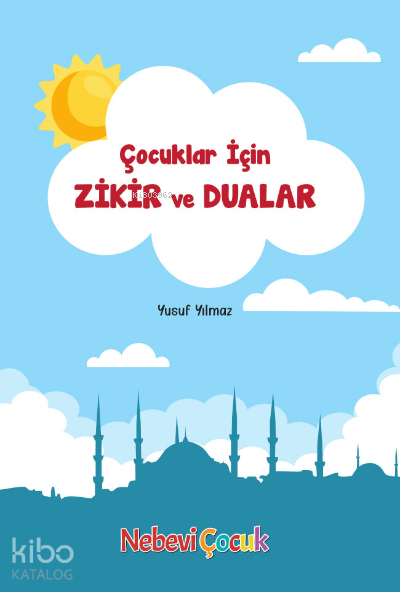 Çocuklar İçin Zikir Ve Dualar - 1