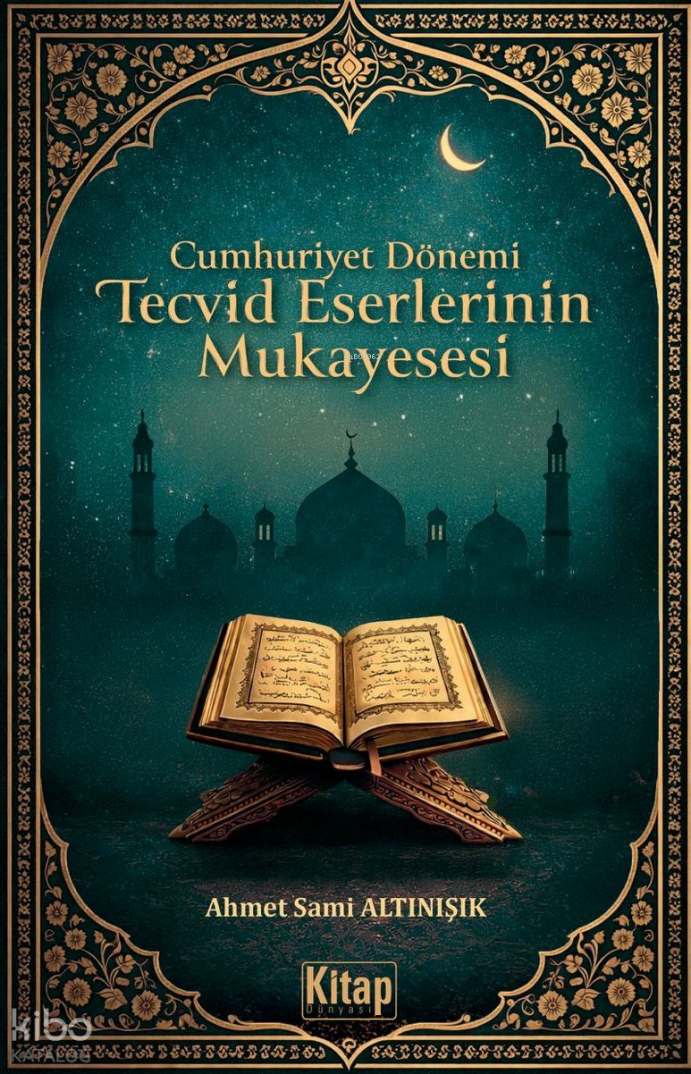 Cumhuriyet Dönemi Tecvid Eserlerinin Mukayesesi - 1